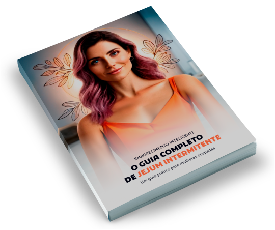 O GUIA COMPLETO DE JEJUM INTERMITENTE